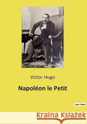 Napoléon le Petit Victor Hugo 9782385088262 Culturea - książka