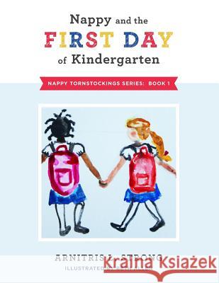 Nappy and the first day of kindergarten Allen, Beth 9781517334833 Createspace - książka