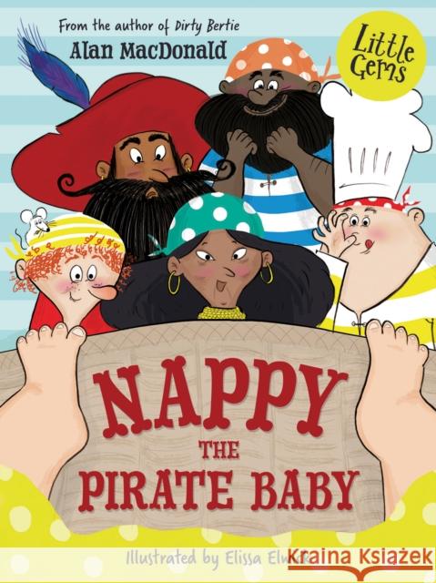Nappy the Pirate Baby Alan MacDonald 9781781129418 Barrington Stoke Ltd - książka