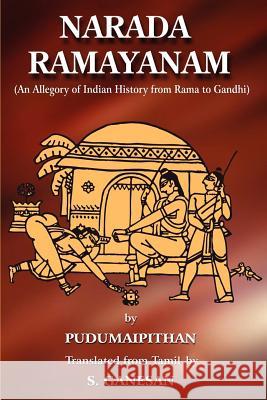 Narada Ramayanam: (An Allegory of Indian History from Rama to Gandhi) Ganesan, S. 9780595428656 iUniverse - książka