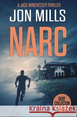 Narc - Debt Collector Jon Mills 9781544109640 Createspace Independent Publishing Platform - książka