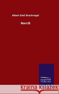 Narciß Brachvogel, Albert Emil 9783846096222 Salzwasser-Verlag Gmbh - książka