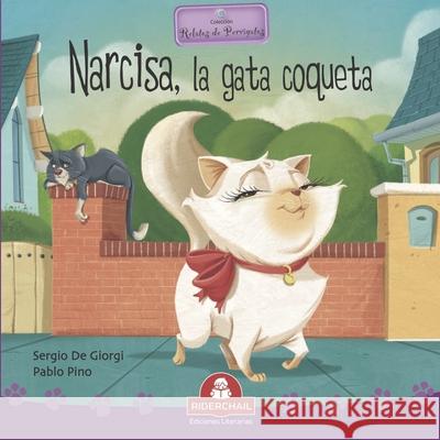 Narcisa, La Gata Coqueta: colección relatos de perros y gatos Pino, Pablo 9789871603855 978-987-163-85-5 - książka