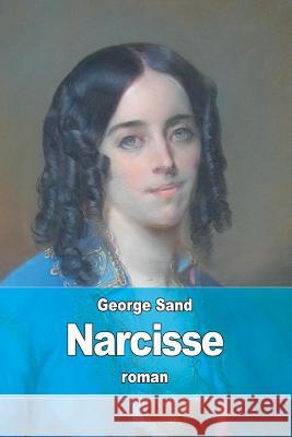 Narcisse George Sand 9781517253363 Createspace - książka