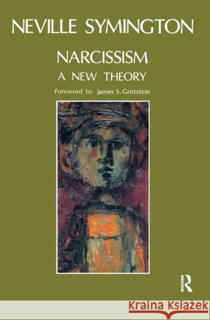 Narcissism: A New Theory Neville Symington   9780367325640 Routledge - książka