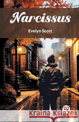 Narcissus Evelyn Scott 9789363054202 Double 9 Books - książka