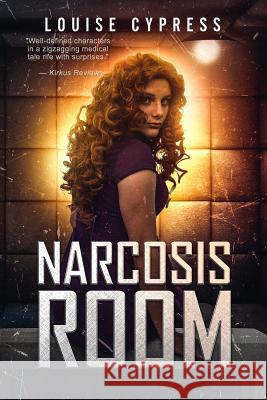 Narcosis Room Louise Cypress 9781945654190 Owl Hollow Press, LLC - książka