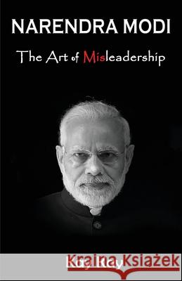 Narendra Modi - The Art of Misleadership Kay Kay 9781527291171 Kay Kay - książka