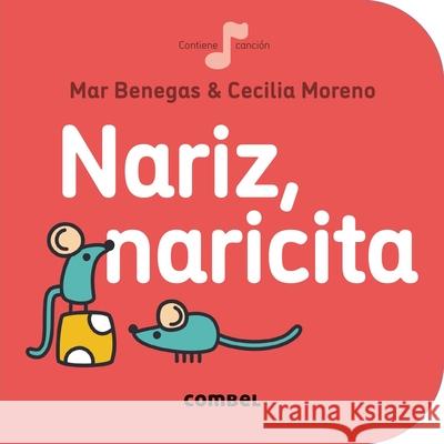 Nariz, Naricita Mar Benegas 9788491011019 Combel Ediciones Editorial Esin, S.A. - książka