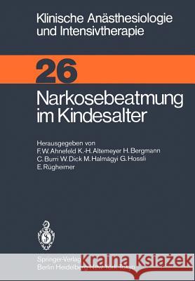 Narkosebeatmung Im Kindesalter Ahnefeld, F. W. 9783540124931 Springer - książka