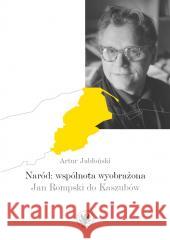 Naród: wspólnota wyobrażona Artur Jabłoński 9788323561279 Wydawnictwa Uniwersytetu Warszawskiego - książka