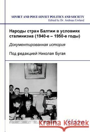 Narody stran Baltii v usloviiakh stalinizma (1940-1950-e gody) : Dokumentirovannaia istoriia Bugai, Nikolai 9783898215251 ibidem - książka