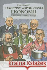 Narodziny współczesnej ekonomii Skousen Mark 9788389812896 Fijorr Publishing - książka