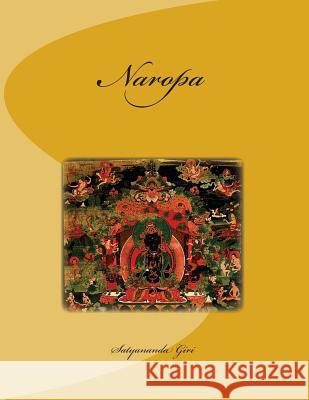 Naropa Satyananda Giri 9781493505098 Createspace - książka
