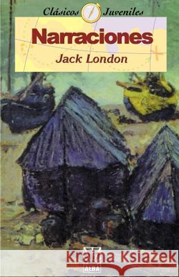 Narraciones Jack London 9781583487853 iUniverse - książka