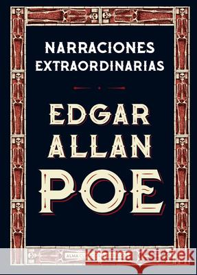 Narraciones Extraordinarias Edgar Allan Poe John Coulthart 9788415618690 Editorial Alma - książka