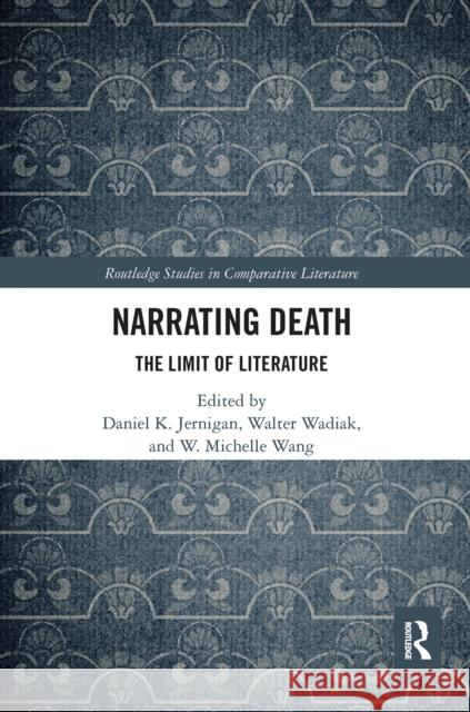 Narrating Death: The Limit of Literature Wadiak, Walter 9780367665012 Routledge - książka