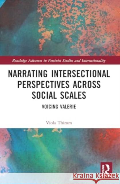 Narrating Intersectional Perspectives Across Social Scales Viola (University of Heidelberg, Germany) Thimm 9780367545963 Taylor & Francis Ltd - książka