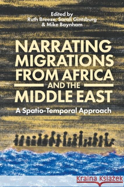 Narrating Migrations from Africa and the Middle East  9781350289185 Bloomsbury Publishing (UK) - książka