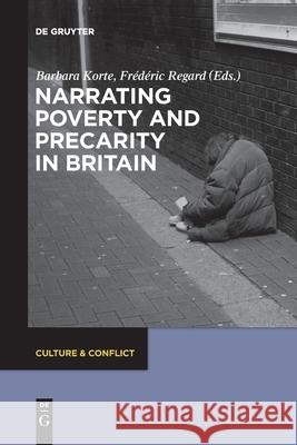 Narrating Poverty and Precarity in Britain Barbara Korte, Frédéric Regard 9783110764604 De Gruyter - książka