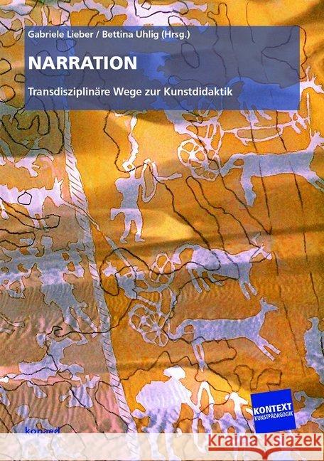 Narration : Transdisziplinäre Wege zur Kunstdidaktik  9783867361453 Kopaed - książka