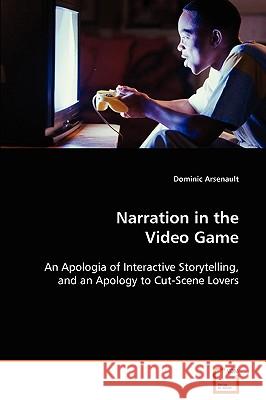 Narration in the Video Game Dominic Arsenault 9783639091397 VDM Verlag - książka