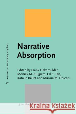 Narrative Absorption   9789027234162 Linguistic Approaches to Literature - książka