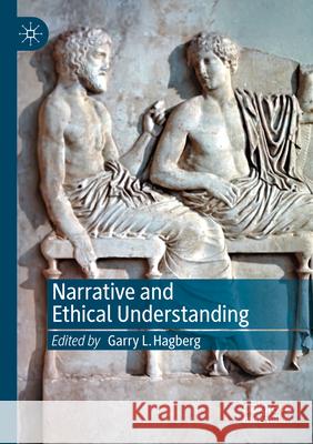 Narrative and Ethical Understanding  9783031584350 Springer Nature Switzerland - książka