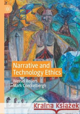 Narrative and Technology Ethics Reijers, Wessel 9783030602741 SPRINGER - książka