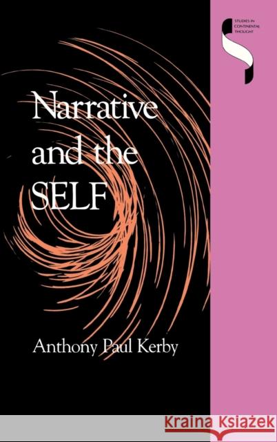 Narrative and the Self Anthony Paul Kerby 9780253331434 Indiana University Press - książka