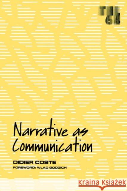 Narrative as Communication: Volume 64 Coste, Didier 9780816617203 University of Minnesota Press - książka