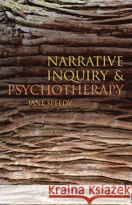 Narrative Inquiry and Psychotherapy Jane Speedy 9780333990261 Palgrave MacMillan - książka