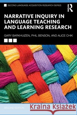 Narrative Inquiry in Language Teaching and Learning Research Gary Barkhuizen Phil Benson Alice Chik 9781032411286 Routledge - książka