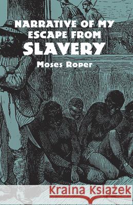Narrative of My Escape from Slavery Moses Roper Thomas Price 9780486427188 Dover Publications - książka