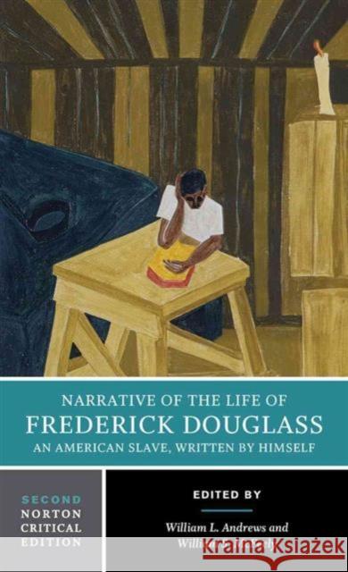 Narrative of the Life of Frederick Douglass Frederick Douglass William L. Andrews William S. McFeely 9780393265446 WW Norton & Co - książka