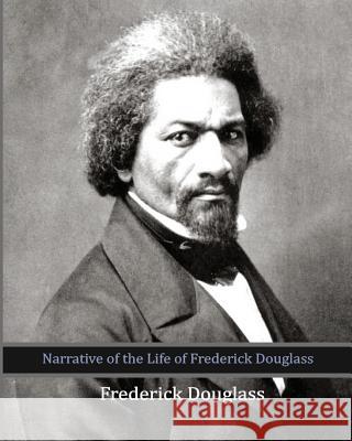 Narrative of the Life of Frederick Douglass Frederick Douglass 9781453724798 Createspace - książka