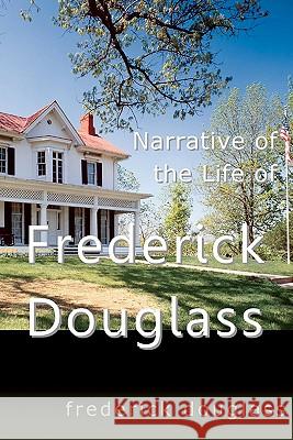 Narrative of the Life of Frederick Douglass Frederick Douglass 9781453781388 Createspace - książka
