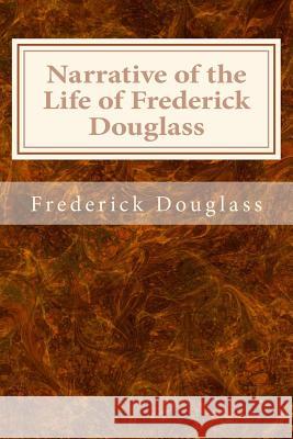 Narrative of the Life of Frederick Douglass Frederick Douglass 9781495445118 Createspace - książka