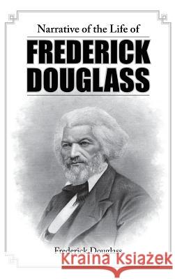 Narrative of the Life of Frederick Douglass Frederick Douglass 9781613827284 Simon & Brown - książka