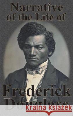 Narrative of the Life of Frederick Douglass Frederick Douglass 9781640321434 Chump Change - książka