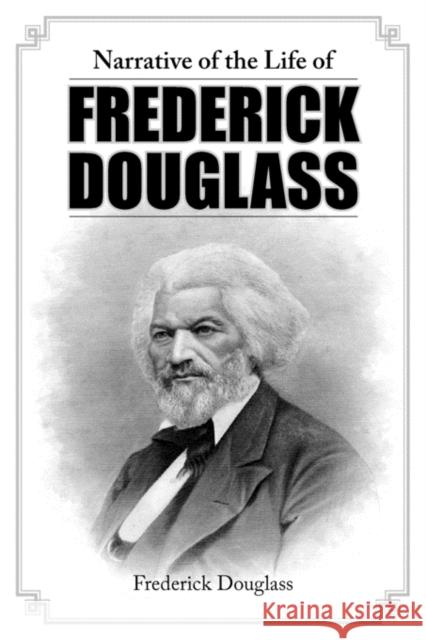 Narrative of the Life of Frederick Douglass Frederick Douglass 9781936041206 Simon & Brown - książka