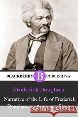 Narrative of the Life of Frederick Douglass, an American Slave Frederick Douglass 9780359683550 Lulu.com - książka