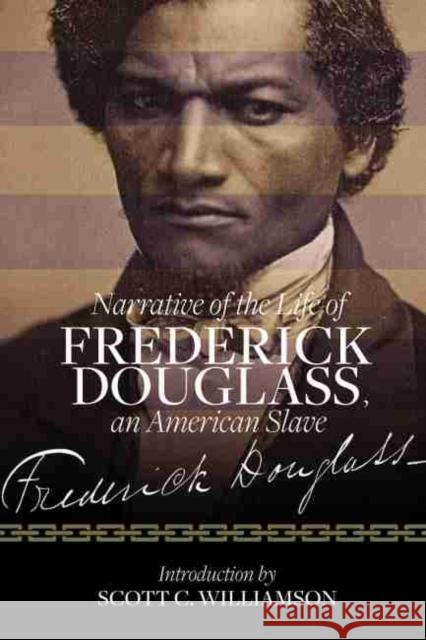 Narrative of the Life of Frederick Douglass, an American Slave Frederick Douglass Scott C. Williamson 9780881467925 Mercer University Press - książka