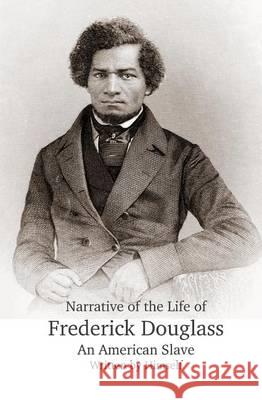 Narrative of the Life of Frederick Douglass, An American Slave, Written by Himself Douglass, Frederick 9781938357046 Fpp - książka