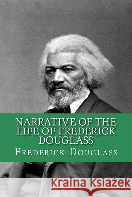 Narrative of the life of Frederick Douglass (English Edition) Abreu, Yordi 9781530408900 Createspace Independent Publishing Platform - książka