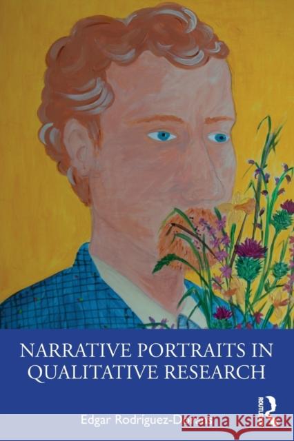 Narrative Portraits in Qualitative Research Rodr 9780367855925 Routledge - książka