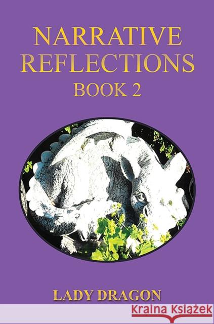 Narrative Reflections – Book 2 Lady Dragon 9781035870066 Austin Macauley - książka