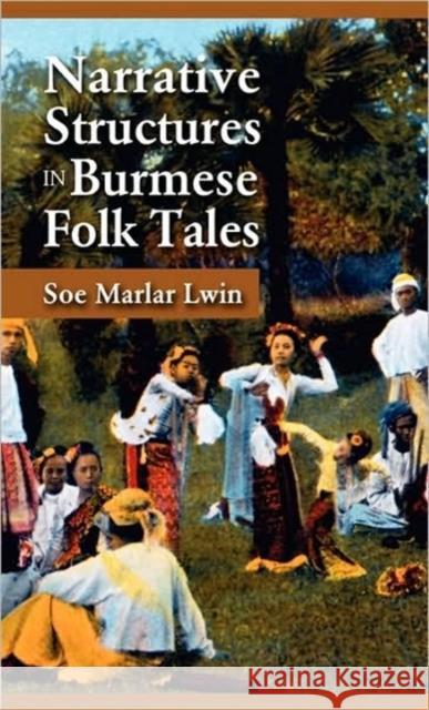 Narrative Structures in Burmese Folk Tales Soe Marlar Lwin 9781604977165 Cambria Press - książka