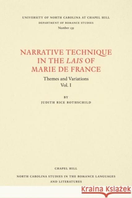 Narrative Technique in the Lais of Marie de France: Themes and Variations Judith Rice Rothschild 9780807891391 University of North Carolina at Chapel Hill D - książka