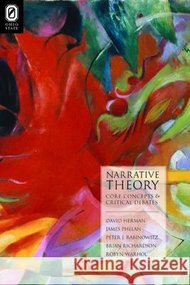 Narrative Theory: Core Concepts and Critical Debates David Herman James Phelan Peter J. Rabinowitz 9780814251843 Ohio State University Press - książka